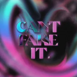 Can't Fake It