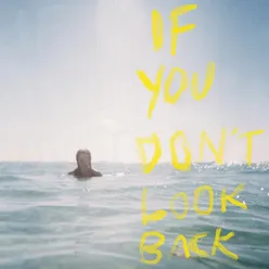 If You Don't Look Back