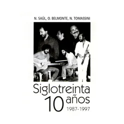 Siglo Treinta: 10 Años (1987-1997) (Remasterizado)