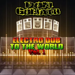 Electro Dub to the World, Vol. 1