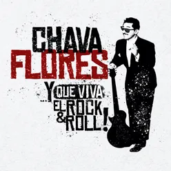 Chava Flores... Y Que Viva el Rock & Roll!