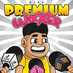 Premium Wixxer