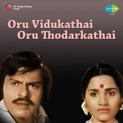 ORU VIDUKATHAI ORU THODARKATHAI