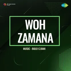 Woh Zamana