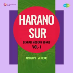 Harano Sur - Bengali Modern Songs Vol.1