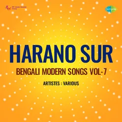 Harano Sur - Bengali Modern Songs Vol.7