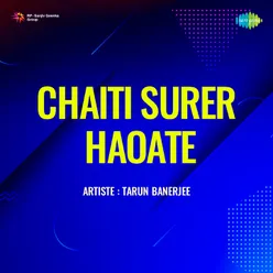 Chaiti Surer Haoate