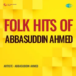 Folk Hits Of Abbasuddin Ahmed