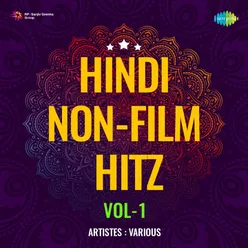Hindi Non - Film Hitz Vol - 1