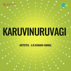 Karuvinuruvagi - A.R.Ramani Ammal