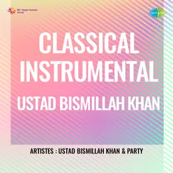Classical Instrumental - Ustad Bismillah Khan
