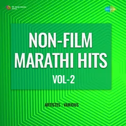 Non - Film Marathi Hits Vol - 2