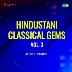 Hindustani Classical Gems Vol - 3