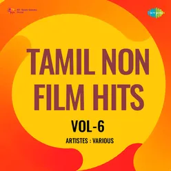 Tamil Non - Film Hits Vol - 6