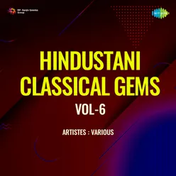 Hindustani Classical Gems Vol - 6