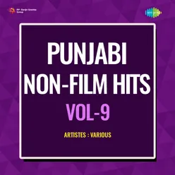 Punjabi Non - Film Hits Vol - 9