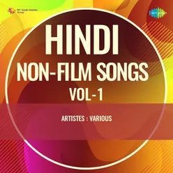 Hindi Non - Film Songs Vol - 1