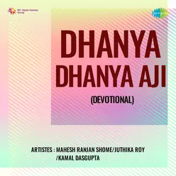 Dhanya Dhanya Aji (Devotional)