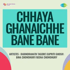 Chhaya Ghanaichhe Bane Bane