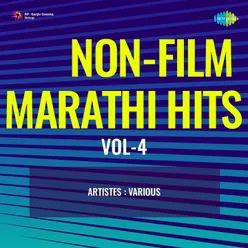 Non - Film Marathi Hits Vol - 4