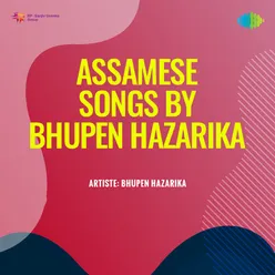 Assamese Songs By Bhupen Hazarika
