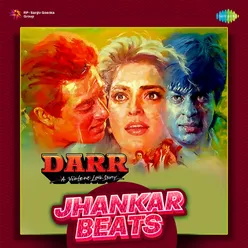 Darr - Jhankar Beats