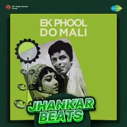 Tujhe Suraj Kahoon Ya Chanda - Jhankar Beats