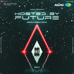 HOSTED BY FUTURE - PART 1