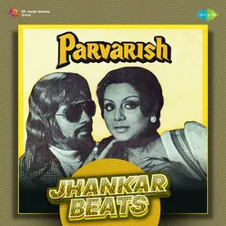 Aji Thahro Zara Dekho - Jhankar Beats