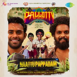 Naattu Pappadam (From "Pallotty 90s Kids")