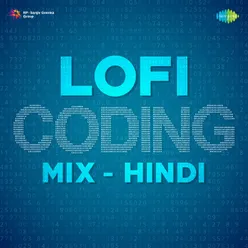 Lofi Coding Mix - Hindi