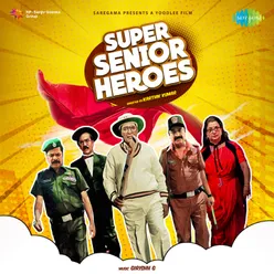 Super Senior Heroes