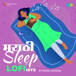 Marathi Sleep Lofi Hits