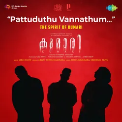 Pattuduthu Vannathum (From "Kumari")