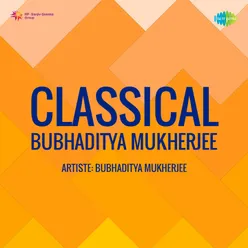 Classical Bubhaditya Mukherjee