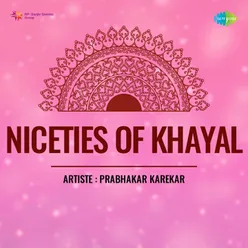 Niceties Of Khayal