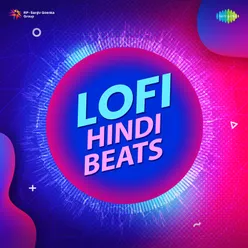 LoFi Hindi Beats