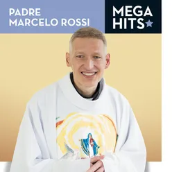 Mega Hits - Padre Marcelo Rossi