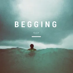 Begging (RAMI Remix)