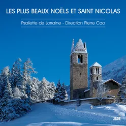 Les plus beaux Noëls et Saint Nicolas  The Most Beautiful Christmas Carols