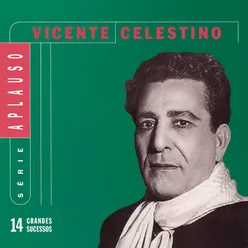 Série Aplauso - Vicente Celestino