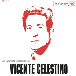 Os Grandes Sucessos de Vicente Celestino