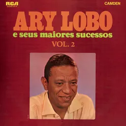 Ary Lobo e Seus Maiores Sucessos Vol. 2