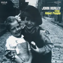 John Hurley Sings About People