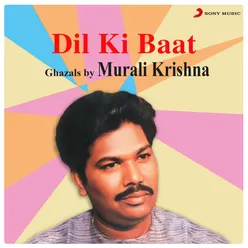 Dil Ki Baat Ghazals