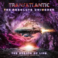 The Absolute Universe: The Breath Of Life (Abridged Version)