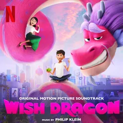 Wish Dragon (Original Motion Picture Soundtrack)