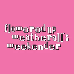 Weatherall's Weekender audrey is a little bit more partial mix