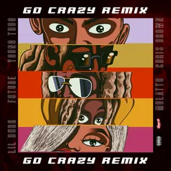 Go Crazy (Remix)