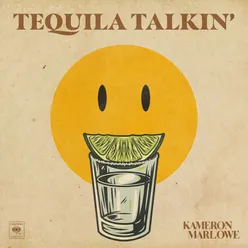 Tequila Talkin'